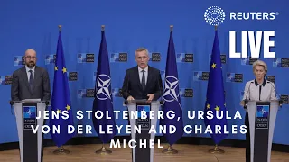 LIVE: NATO's Jens Stoltenberg, EU's Ursula von der Leyen and Charles Michel hold news conference