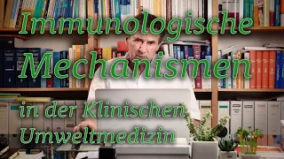 Immunologische Mechanismen in der Klinischen Umweltmedizin Dr. med Kurt Müller, Thema Immunologie