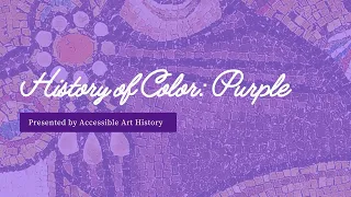 History of Color: Purple || Art History