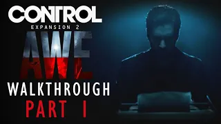 Control AWE DLC walkthrough part 1 - AWE прохождение без комментариев часть 1 | PS4 Pro