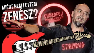 Mogács: Miért nem lettem zenész? | Emberfej | Standup