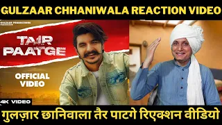 GULZAAR CHHANIWALA - TAIR PAATGE Song Reaction (Full Video) | Latest Haryanvi Songs 2022