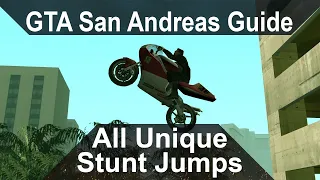 GTA San Andreas Guide - All Unique Stunt Jumps