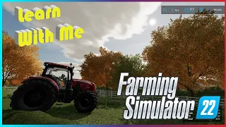 Learn With Me - FARMING SIMULATOR 22 - Ep1 - Best start, mods, tractors, for TOTAL beginners