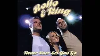 2001 Rollo & King - Never Ever Let You Go