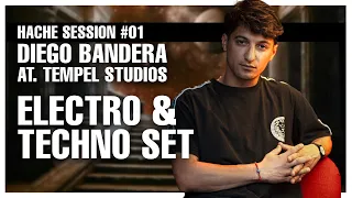 Electro Techno Set: Hache Session 01 - Diego Bandera at. Tempel Studios