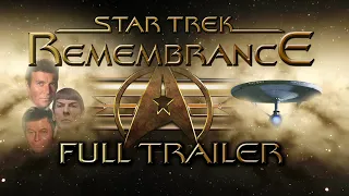 Star Trek: Remembrance - FULL TRAILER