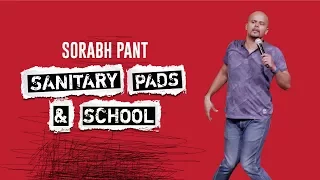 Sanitary Pads & School: Standup Comedy by Sorabh Pant