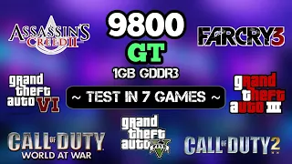 NVIDIA 9800 GT 1GB Test In 7 Games 2022 ll Can You Run Your Favorite Games On 9800 GT ?