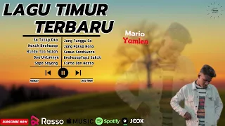 MARIO YAMLEAN FULL ALBUM || LAGU TIMUR TERBAIK TERPOPULER 2023 || TANPA IKLAN