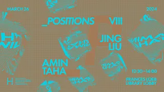 _positions VIII: Jing Liu and Amin Taha