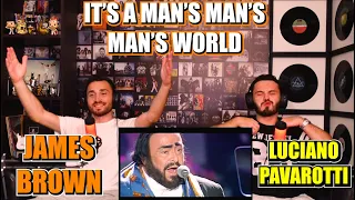 LUCIANO PAVAROTTI & JAMES BROWN - IT'S A MAN'S MAN'S MAN'S WORLD | FIRST TIME REACTION