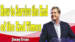 How to Survive the End of the End Times   Tipping Point   End Times Teaching   Jimmy Evans 2024