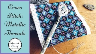 Using metallic thread for cross stitch and hand embroidery easily: DMC Light Effects