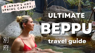 ULTIMATE BEPPU TRAVEL GUIDE | Top 6 things to do in Beppu, Oita Japan