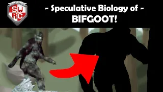 Speculative Biology of Bigfoot / The Skunk Ape!