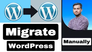 Migrate or Transfer WordPress Website Manually by Freelancer Mannan