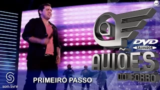 Aviões do Forró - DVD Ao Vivo em Salvador - Primeiro Passo