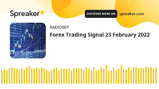 Forex Trading Signal 23 February 2022