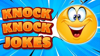 Funny Kids Knock Knock Jokes - Funny Knock Knock Jokes For Kids