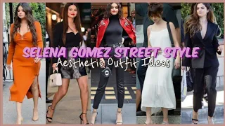 Selena Gomez Street Style ✨| outfit ideas 💗