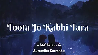 Toota Jo Kabhi Tara | A Flying Jatt | Atif Aslam, Sumedha Karmahe | Lyrics | The Musix