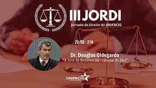 III JORDI UNIFACIG | A Arte da Retórica no Tribunal do Júri