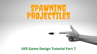 Spawning a Projectile Bullet From Guns (UE5 Game Design Tutorial Part 7)