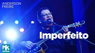 Anderson Freire - Imperfeito (Ao Vivo) - DVD Essência