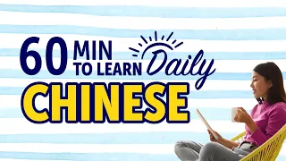 Mastering Everyday Life in Chinese in 60 Minutes