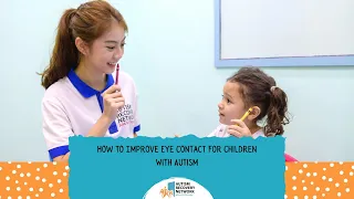 How To Improve Eye Contact For Children With Autism