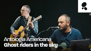 Antologia Americana | Ghost riders in the sky