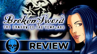 Broken Sword The Shadow of The Templars Review - Classic or Directors Cut?