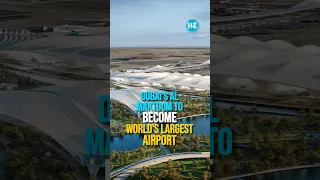 Dubai: First Glimpse Of World's Largest Airport | #dubaiairport #worldsbiggest #airport #viralvideo