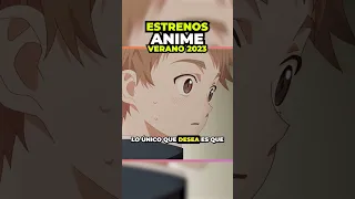 ⚡ESTRENOS ANIME VERANO 2023 POR DIA  |  4 JULIO⚡ PARTE 1