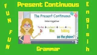 A Lesson on the Present Continuous | English Grammar Lesson | Present Continuous Grammar Lesson