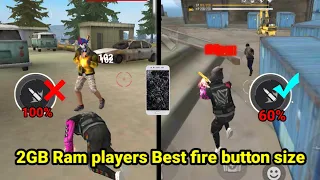 Biggest Mistake 💯 Does Fire Button Size matter?😱 ⚙️ | 2GB Ram players - Garena Free Fire