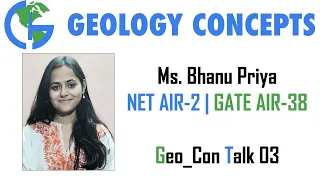GeoCon Talk- 03 Ms. Bhanu Priya | Her Study Secrets | NET AIR - 2 GATE AIR - 38