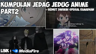 KUMPULAN JEDAG JEDUG ANIME KEREN 😎 || SPESIAL RAMADHAN Part 2