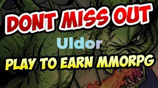 The Best Play 2 Earn MMORPG Game in 2022 - ULDOR In Depth Guide!