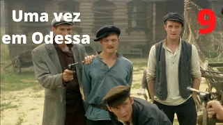 Uma Vez Em Odessa.  Episódio 9.  Aventura, Melodrama. StarMedia.