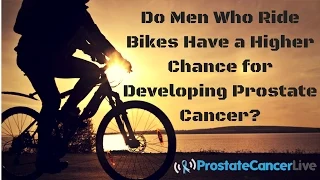 Do Men Who Ride Bikes Have a Higher Chance for Developing Prostate Cancer?