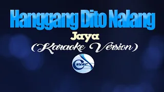 HANGGANG DITO NALANG - Jaya [I Have A Lover OST] (KARAOKE VERSION)