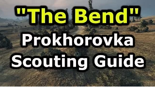 World of Tanks Scouting Guide: Prokhorovka - Standard - North Spawn - Part 2 (9.14)