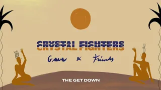 Crystal Fighters - The Get Down (Official Audio)