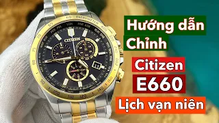 Hướng dẫn chỉnh đồng hồ Citizen E660 lịch vạn niên | Đồng Hồ Quang Lâm