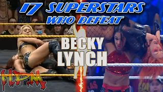 17 Superstars Who Defeated Becky ''The Man'' Lynch 👩🏻‍🦰🙋🏼‍♀️ || Pinfall or Submission