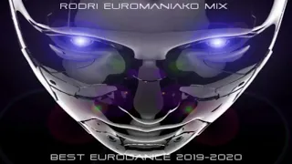 (BEST EURODANCE 2019) RODRI EUROMANIAKO MIX BEST EURODANCE 2019-2020