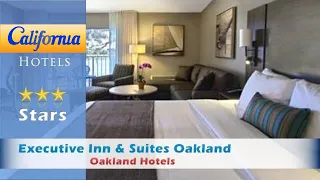 Executive Inn & Suites Oakland, Oakland Hotels - California