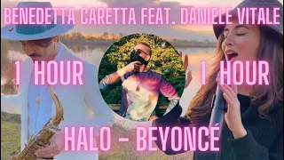 1 HOUR - HALO - Beyoncé (Benedetta Caretta feat. Daniele Vitale)